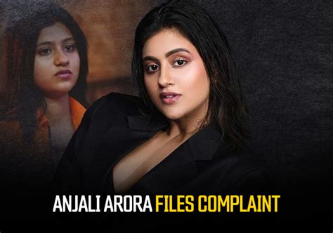 anjli arora vairal mms|MMS video controversy: Anjali Arora files defamation。